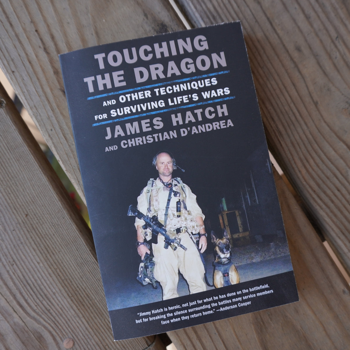 Touching the Dragon: And Other Techniques for Surviving Life&#39;s Wars - Paperback